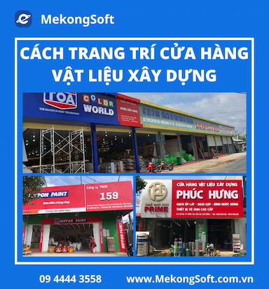 Cách Trang Trí Cửa Hàng Vật Liệu Xây Dựng