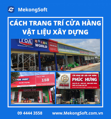 Cách Trang Trí Cửa Hàng Vật Liệu Xây Dựng