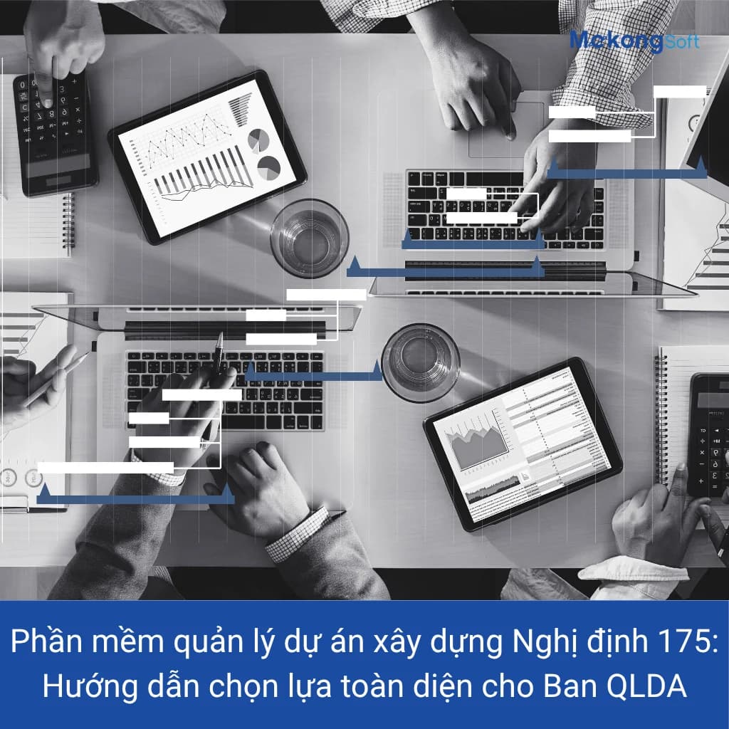phần mềm quản lý dự án xây dựng nghị định 175 MekongSoft