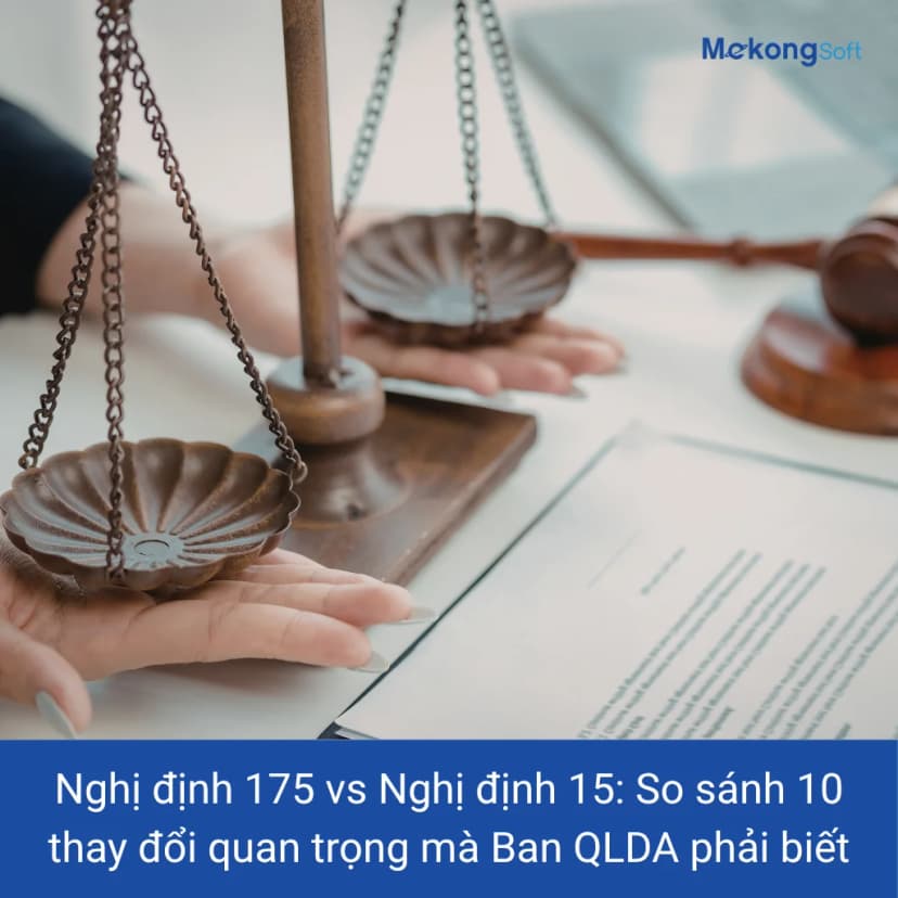 so sánh nghị định 175 và nghị định 15 trong quản lý dự án đầu tư xây dựng