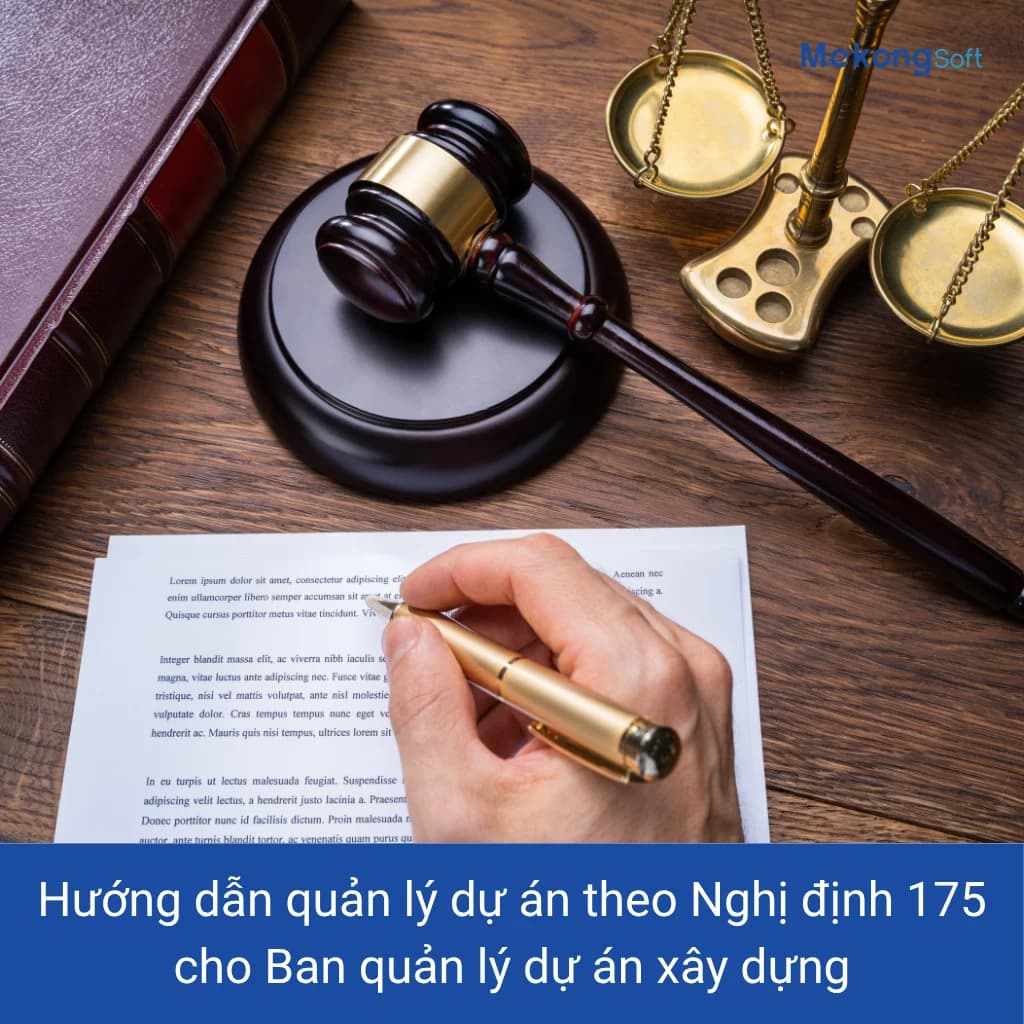Hướng dẫn quản lý dự án theo Nghị định 175/2024 cho Ban quản lý dự án xây dựng