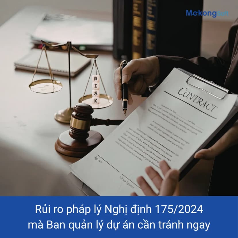 Rủi ro pháp lý nghị định 175 xây dựng đối với Ban quản lý dự án