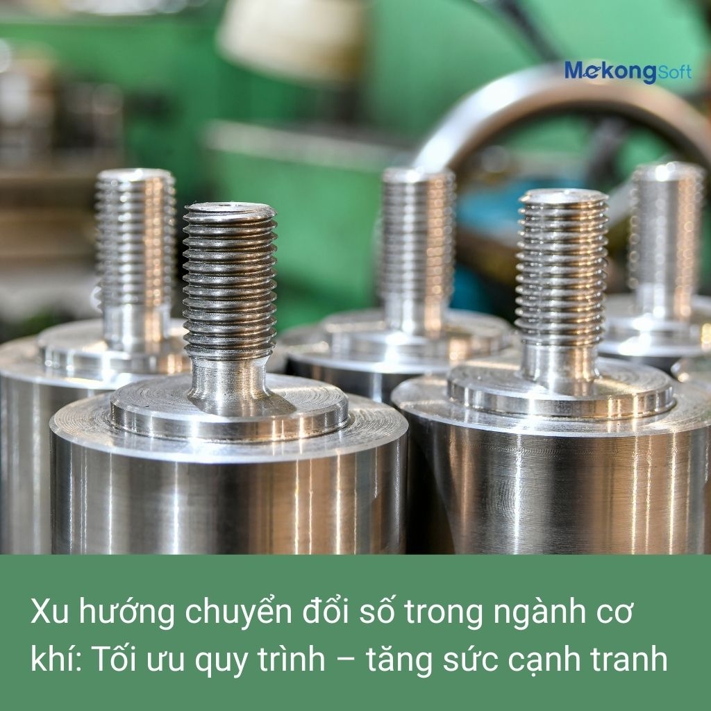 Xu hướng chuyển đổi số trong ngành cơ khí