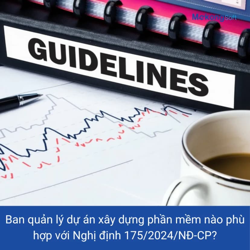 Phần mềm quản lý dự án đầu tư xây dựng MekongSoft cho Ban QLDA theo Nghị định 175/2024/NĐ-CP