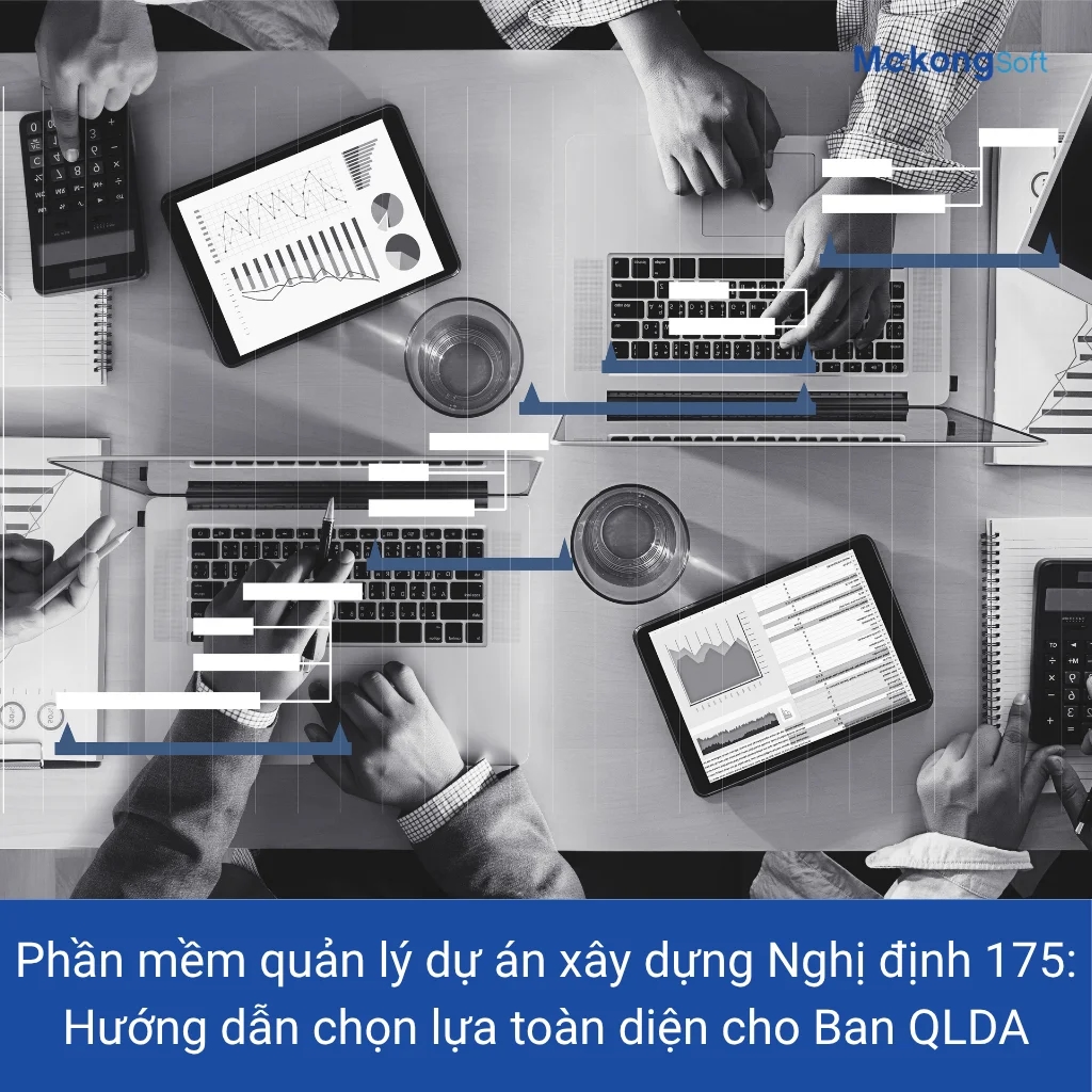 phần mềm quản lý dự án xây dựng nghị định 175 MekongSoft