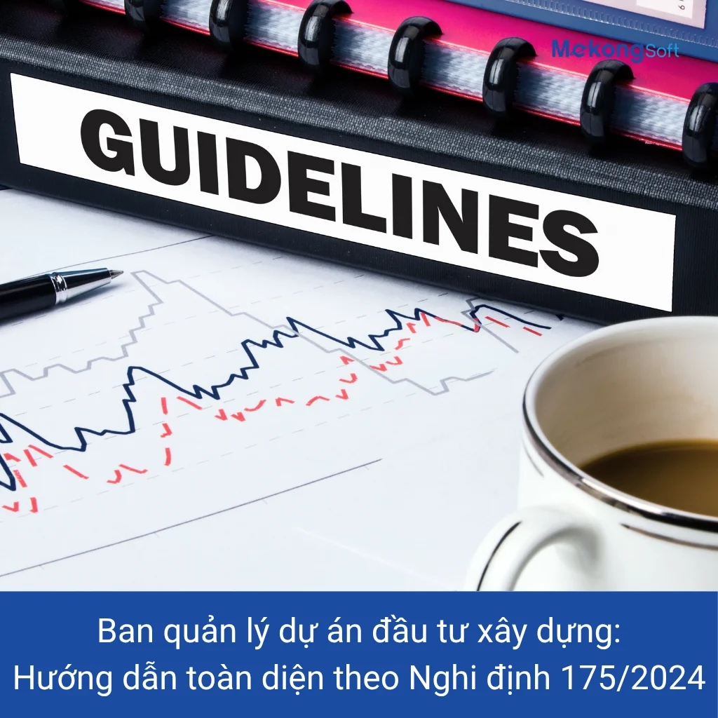 Ban QLDA đầu tư xây dựng: Hướng dẫn toàn diện theo NĐ 175/2024