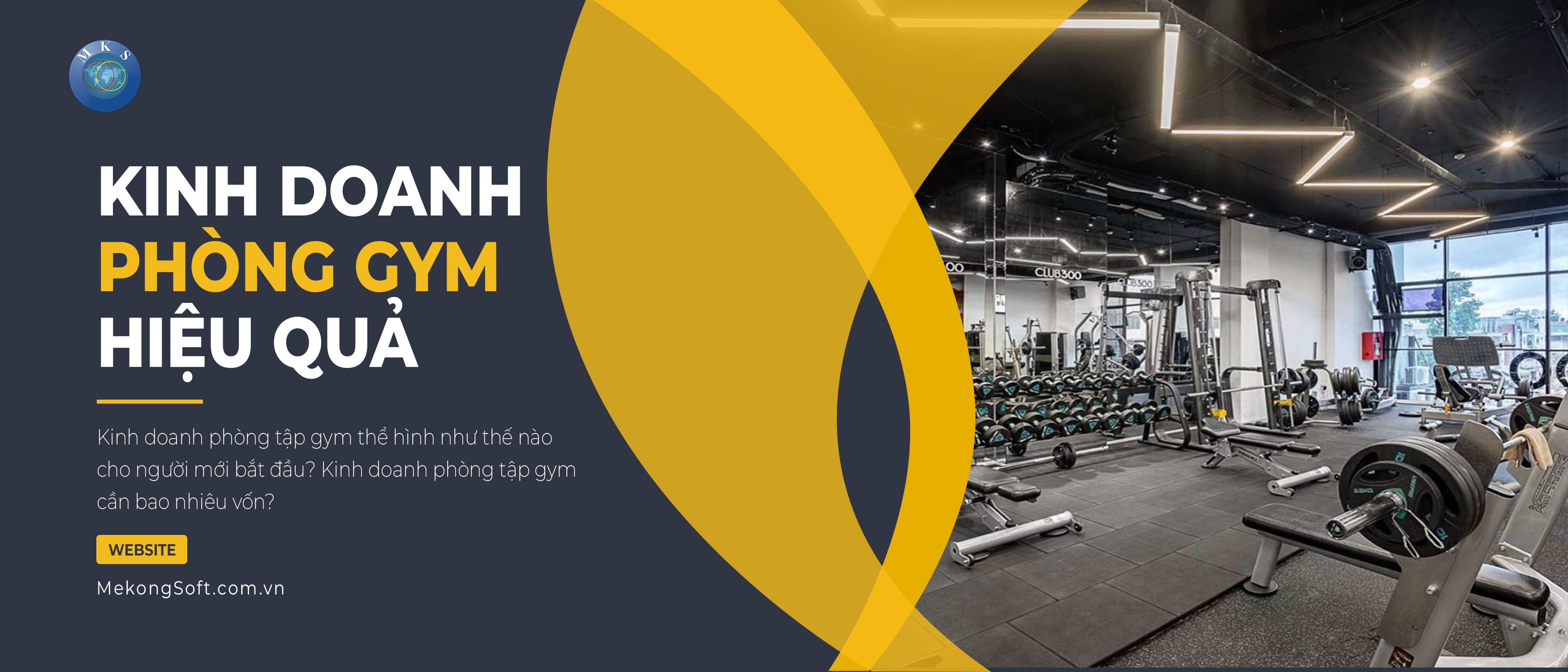 Hướng dẫn kinh doanh phòng gym theo từng mô hình hiệu quả