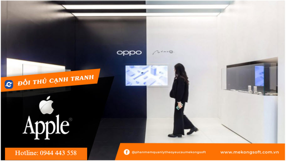 Oppo - đối thủ cạnh tranh của Apple