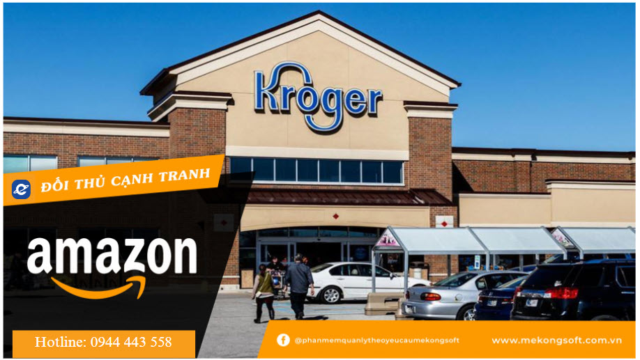 Kroger - đối thủ cạnh tranh của Amazon